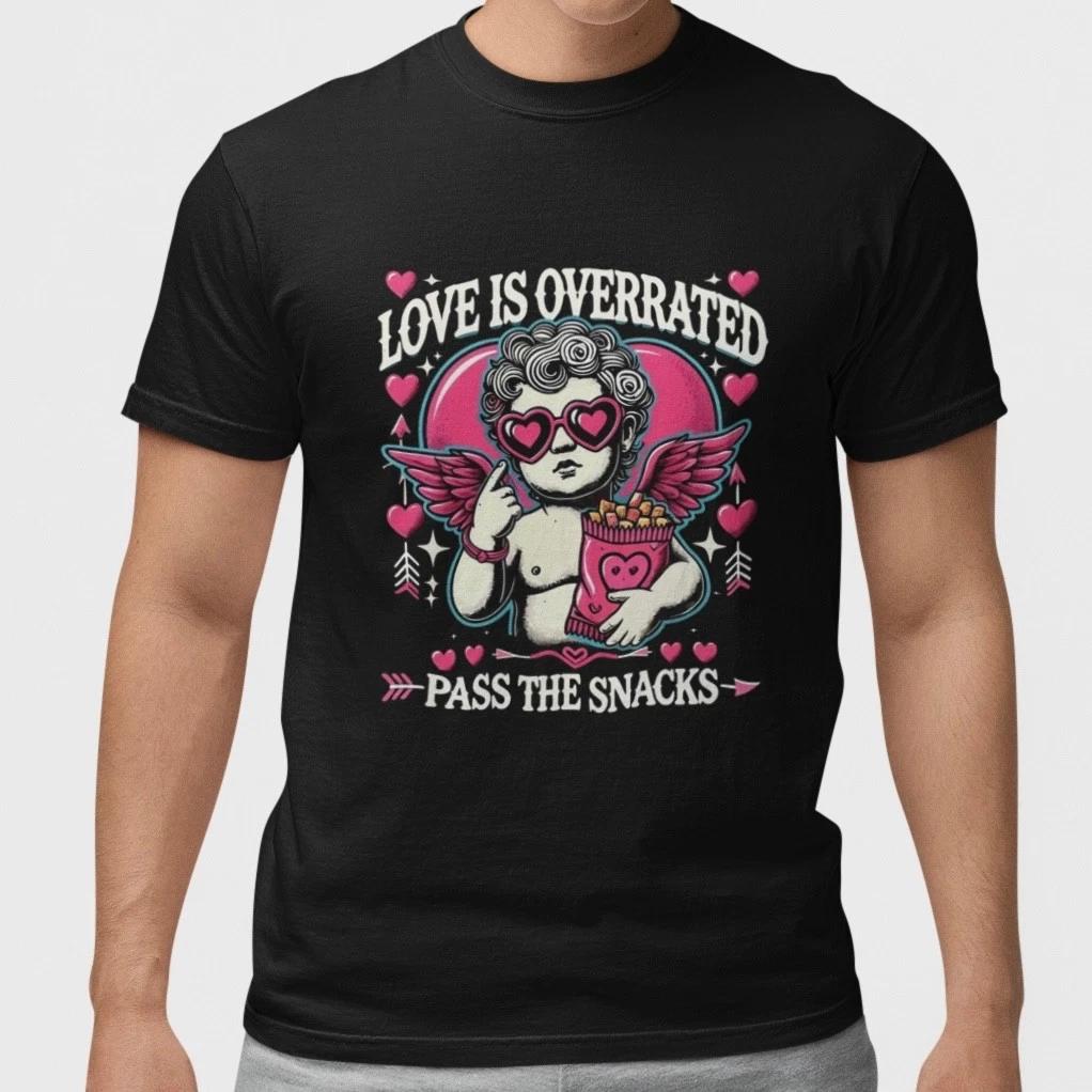 Love Is Overrated Pass The Snacks Funny Angel Graphic T-Shirt Unisex Tee M