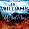 Sleeping Late On Judgement Day by Tad Williams Paperback Book 9781444738674