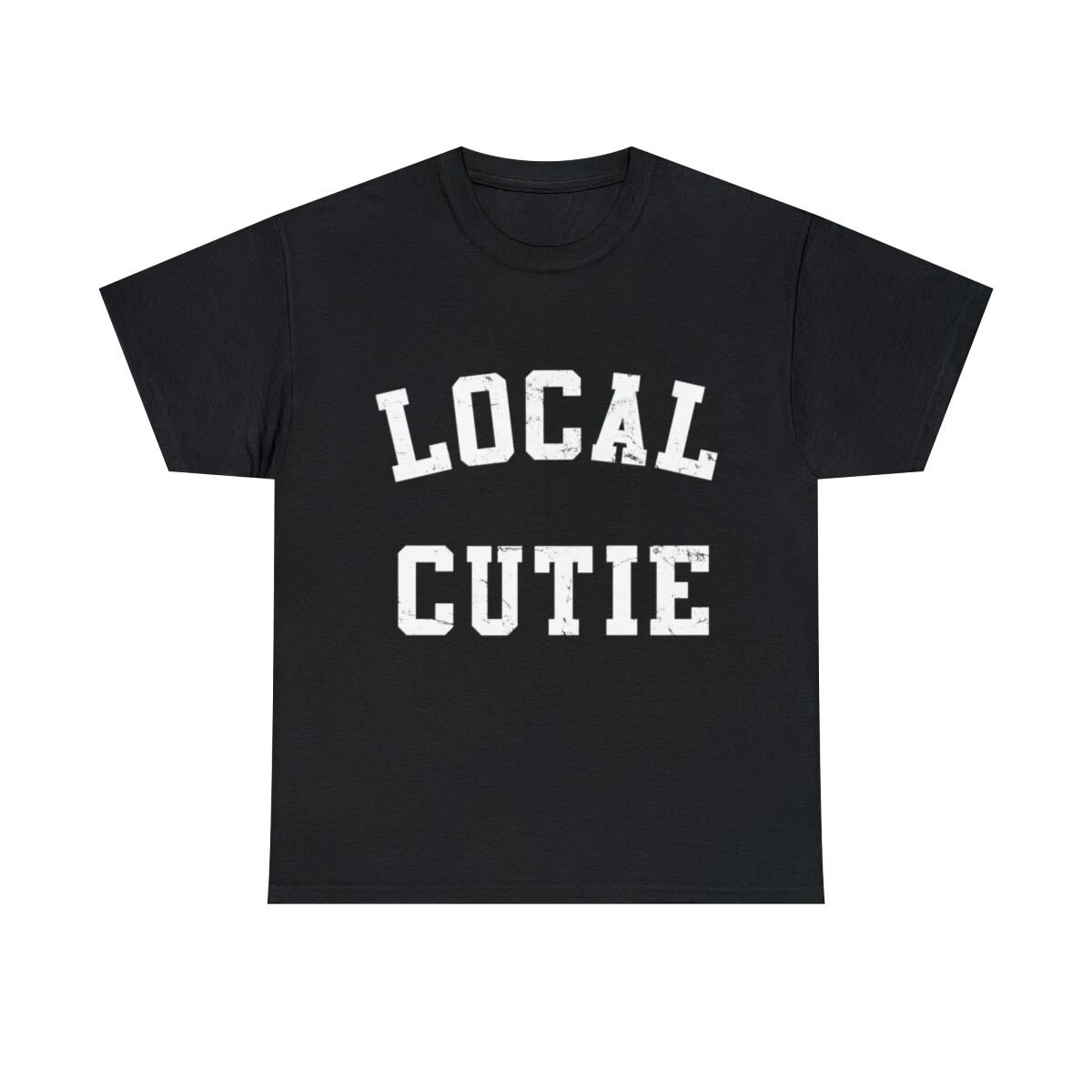 Local Cutie Graphic Tee Shirt, S-5XL M