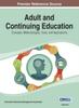 Raamat Adult and Continuing Education : Concepts, Methodologies, Tools, and Applications Vol 1
