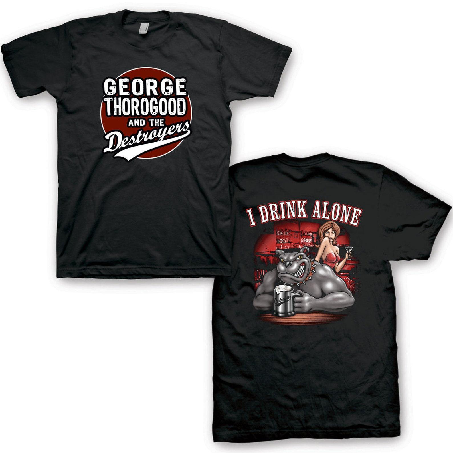 George Thorogood I Drink Alone T-Shirt L