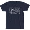 That's What I Do I Drink and I Know Things Men's T Shirt Tyrion Tee