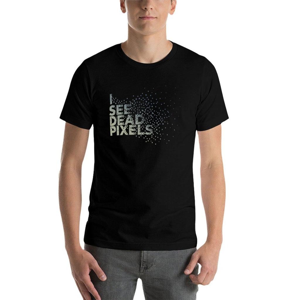 I See Dead Pixels T-Shirt Man T Shirts Graphic Man T Shirts for Men Casual T-Shirt