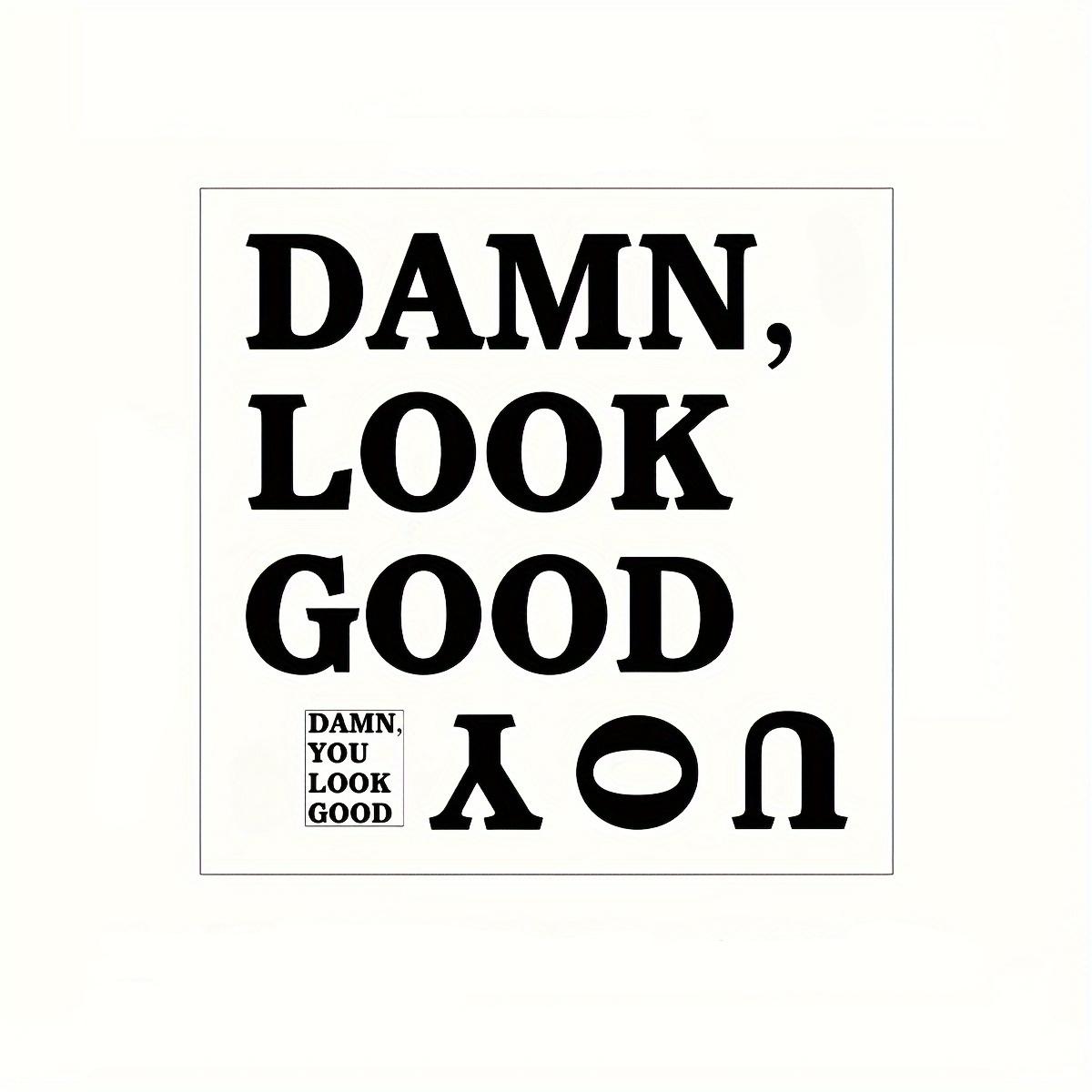 

1 шт. Наклейка на зеркало, Настенная роспись со слоганом для самоаффирмации Ты хорошо выглядишь , Самоклеящаяся декоративная наклейка для настенного искусства, Декор для фона, Украшение для дома 30*30CM