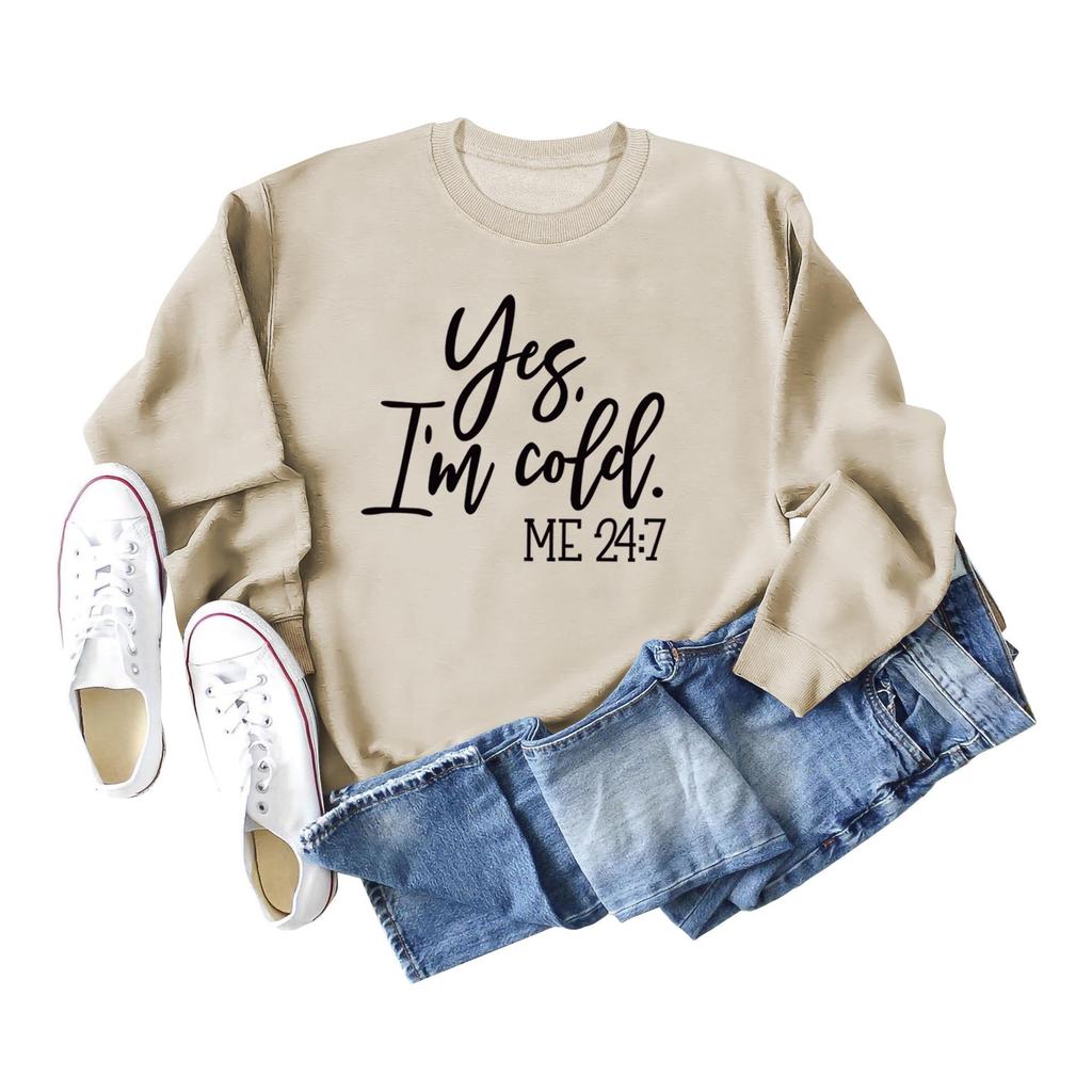 Loose Casual Women's Sweatshirt - 'Yes, I'm Cold' Print, Round Neck