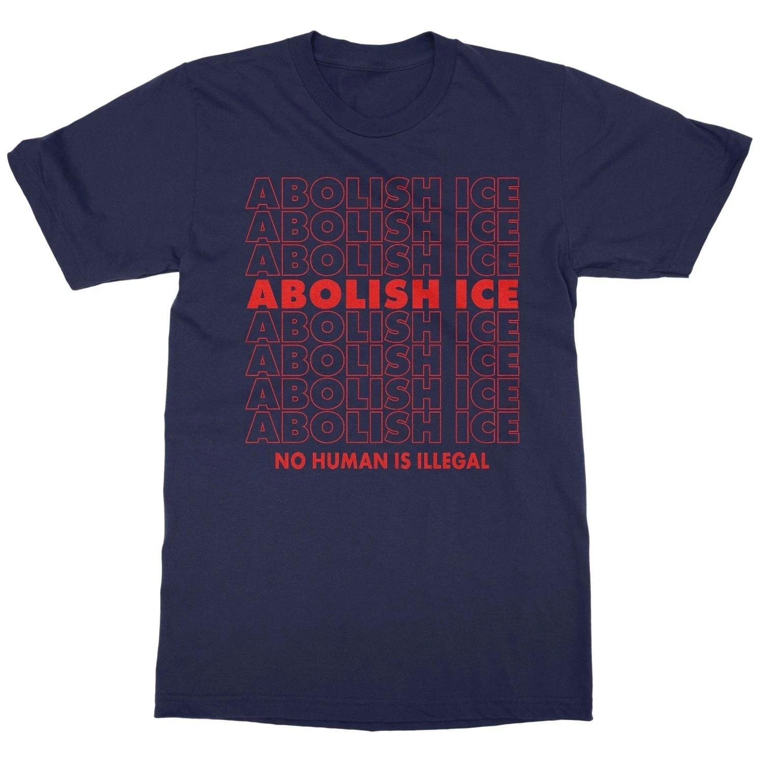 Abolish ICE Ho Human is Illegal - Immigration Protest Unisex T-Shirt 3XL