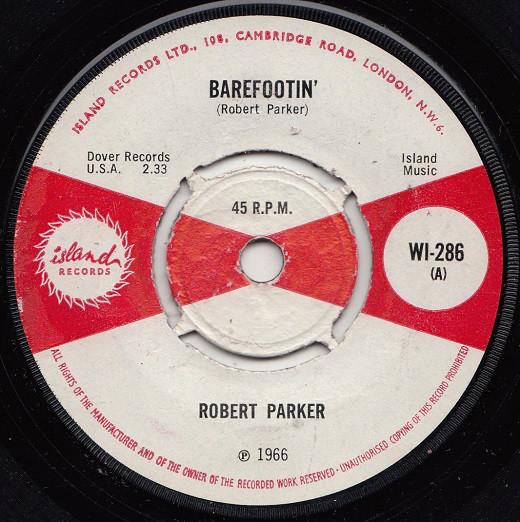 

7inch Record ROBERT PARKER - Barefootin WI286 Island Records 1966 UK Soul/Funk Used