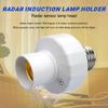 Radar Induction E27 Lights Socket Smart Light Bulbs Human Motion Light Lamp Base Q9T3