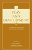 The Play and Development : Evolutionary, Sociocultural, and Functional Perspectives Book