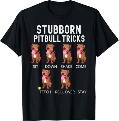 Stubborn Pitbull Tricks Dog Gift Tee T-Shirt