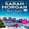 Moonlight Over Manhattan by Sarah Morgan Paperback Book 9781848456679