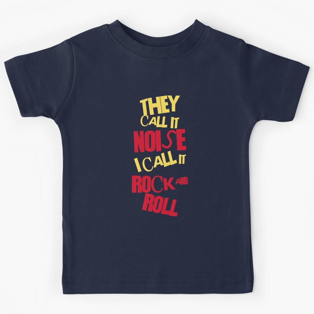 They call it noise I call it ROCK! For rock fans. Kids T-Shirt 160