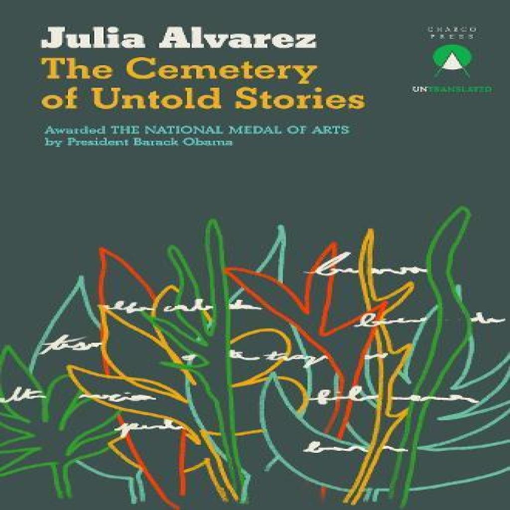 The Cemetery of Untold Stories by Julia Alvarez Paperback Book 9781913867829