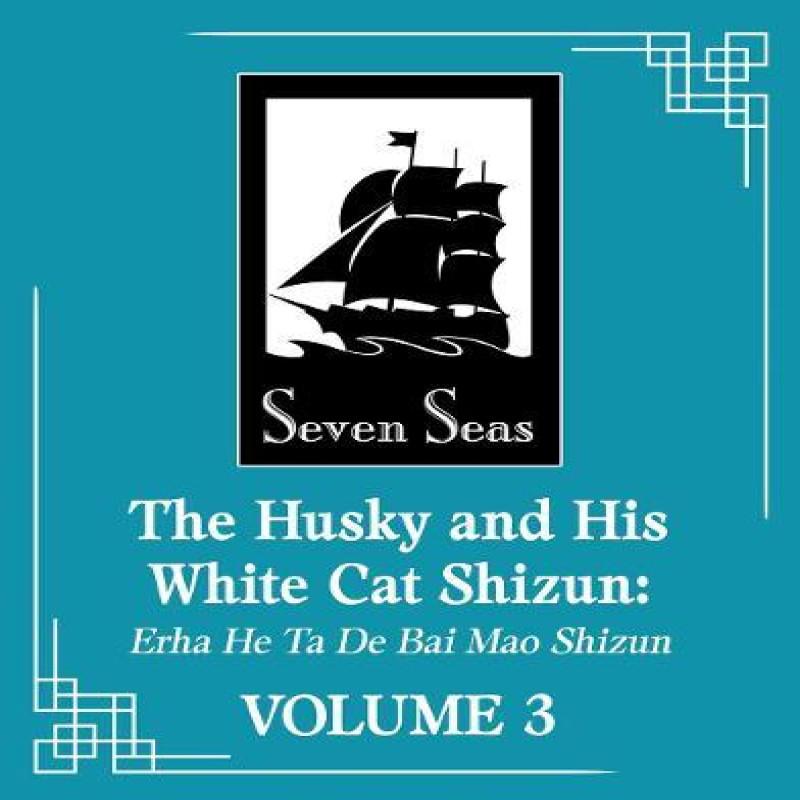 The Husky and His White Cat Shizun Erha He Ta De Bai Mao Shizun Novel Vol. 3 by Rou Bao Bu Chi... 9781638589341