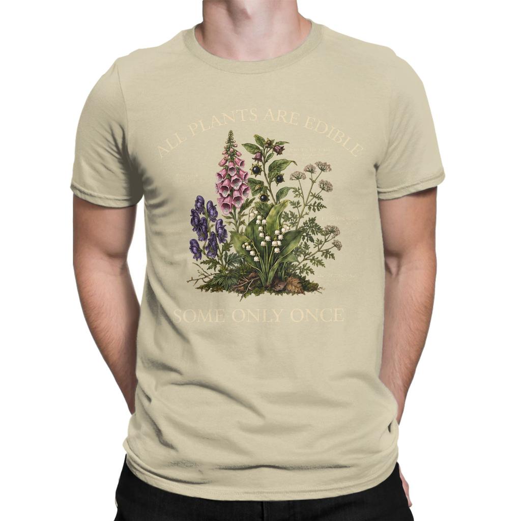All Plants Are Edible Some Only Once Funny Botany Gardening Tshirts For Unisex Vintage Cotton Tees Short Sleeve T Shirt Clothes