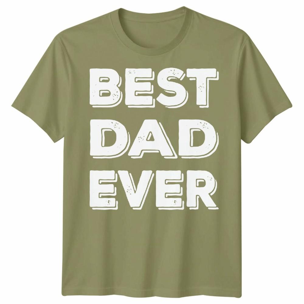 Dad Ever Tshirt Funny FatherS Day Gift Unisex Tee