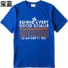 Breathable Tee Travel Unisex Summer Tshirt Daily Wear Behind Every Good Goalie Is An Empty Net Hiphop Boys Tees Classic Tshirt