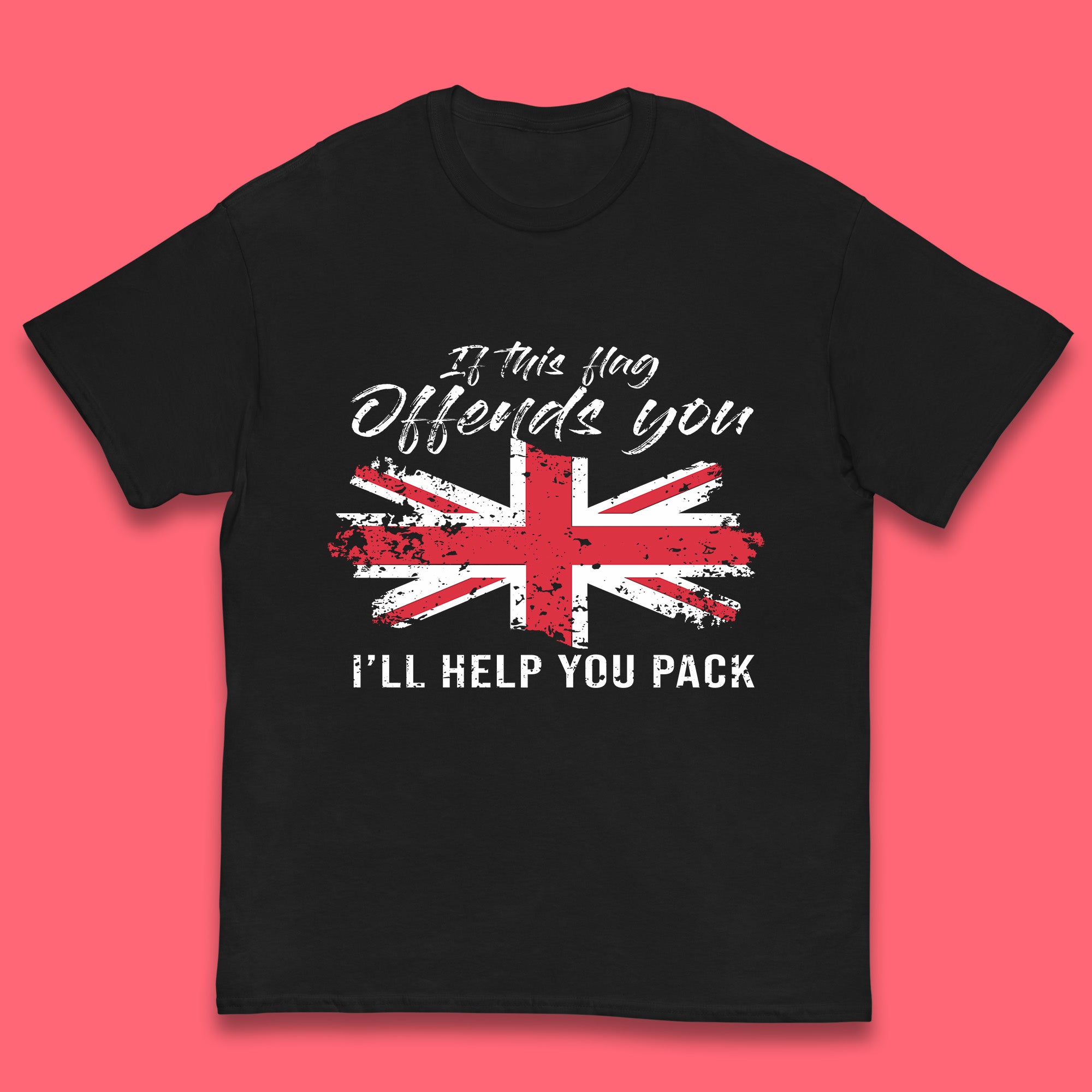 If This Flag Offends You I ll Help You Pack Uk Flag Union Jack United Kingdom British Flag Patriotism Kids T Shirt 130