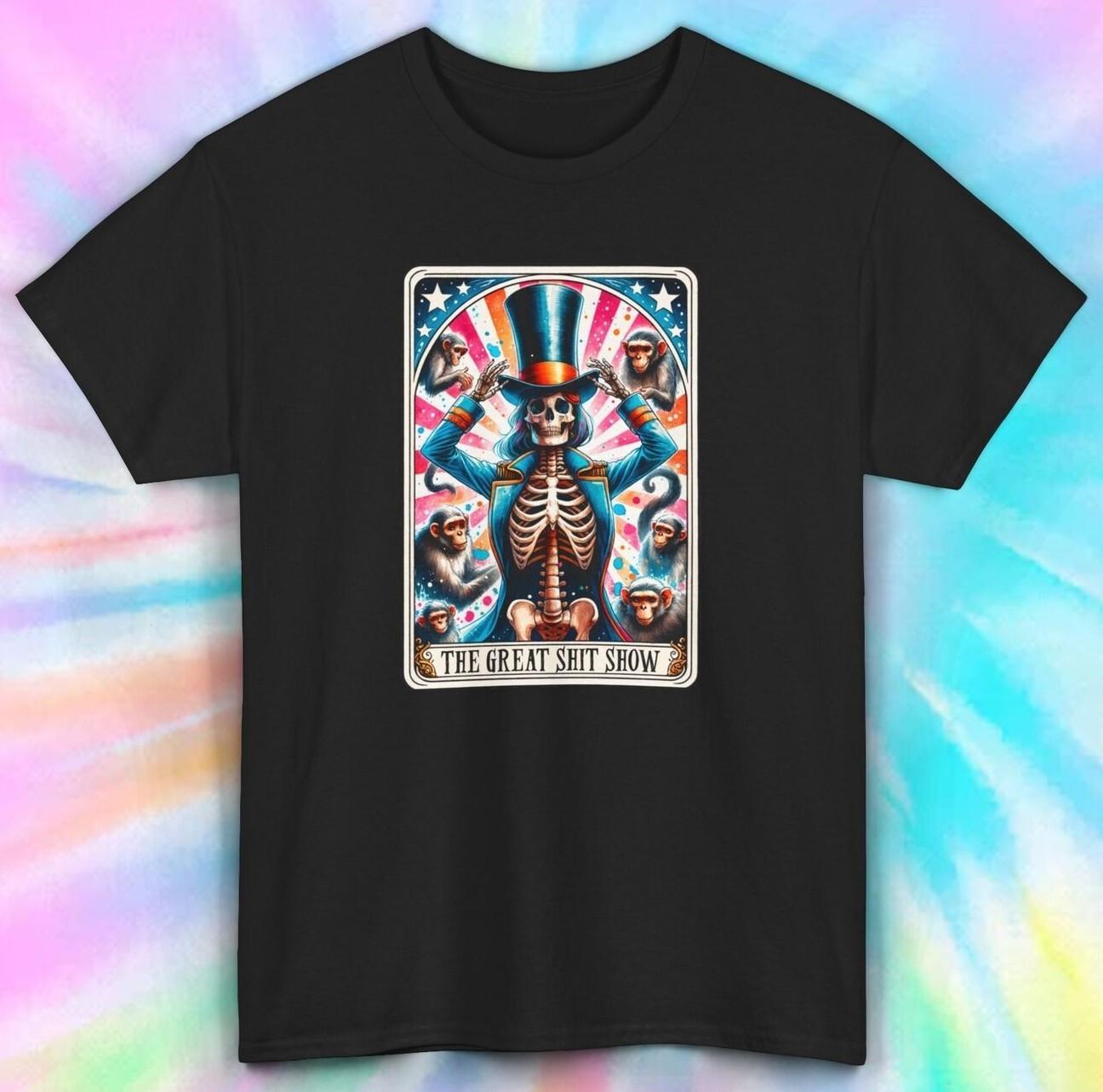 Circus Skeleton T-Shirt Mens Womens Tees Top | The Great Sh*t Show Graphic Tee S-5XL | Funny Shirt S
