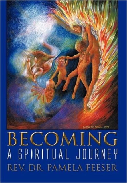 The Becoming : A Spiritual Journey Book