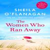 The Women Who Ran Away by Sheila OFlanagan Paperback Book 9781472254818