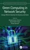 Bok Green Computing In Network Security : Energy Efficient Solutions for Business and Home