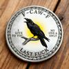 Yousheng F-CAW-F Coin 2 Inch Metal Keepsake Coin Raven Token of Freedom And Humor Collectible Attitude Coin for Letting Go And Moving on