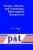 Kniha Europe, America, and Technology: Philosophical Perspectives : 8