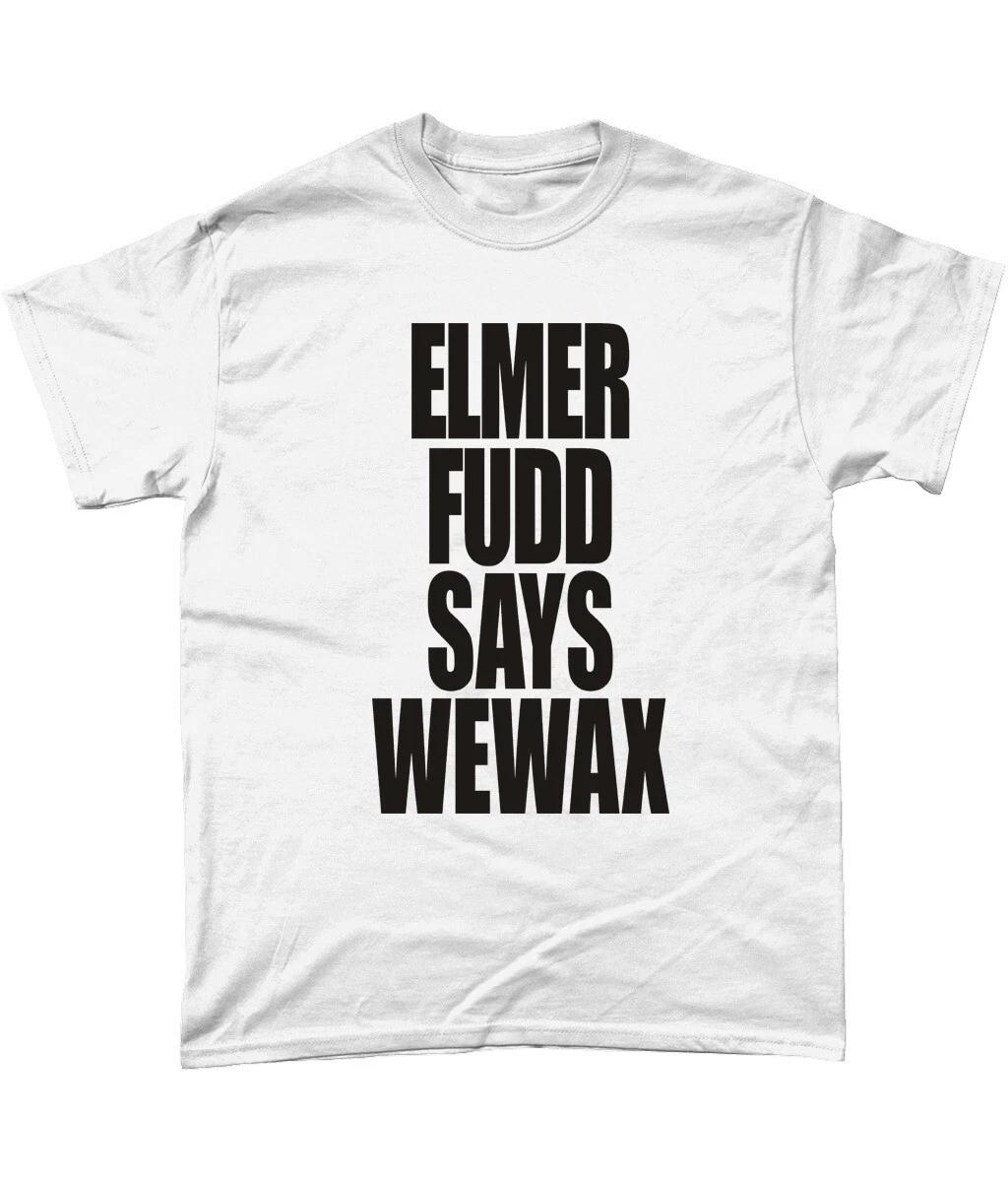 

Футболка Элмера Фадда Элмер Фадд говорит Wewax XL