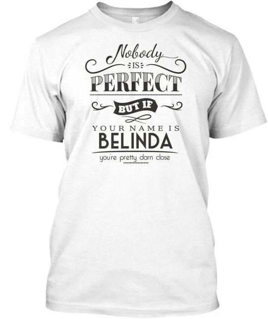 Belinda Nobody Is Perfect T shirt Made in the USA Size S to 5XL S