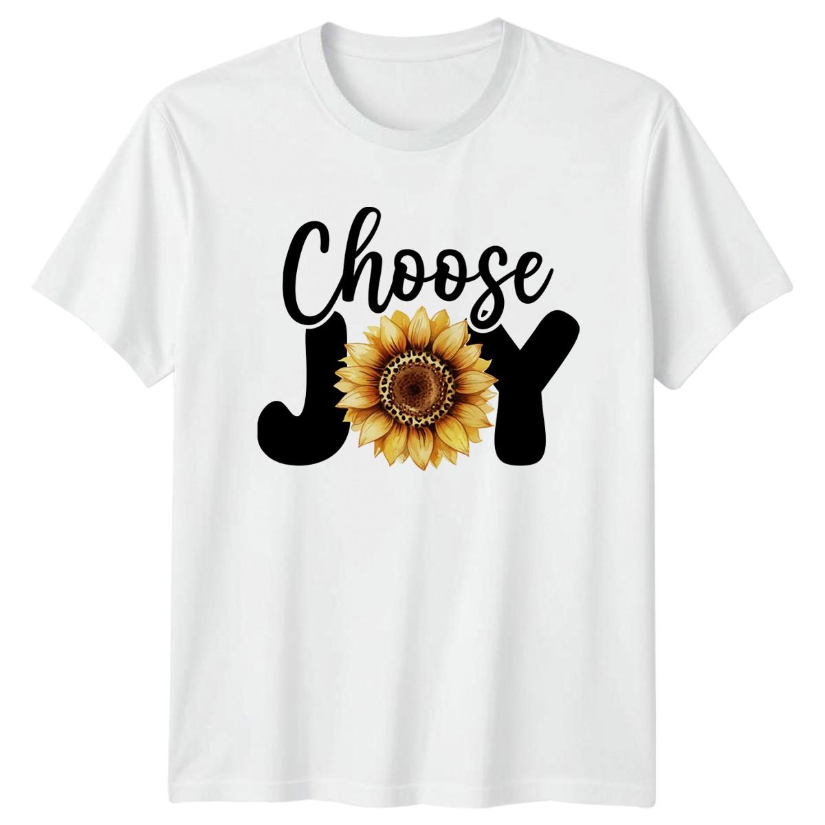 Choose Joy T-Shirt Sunflower Inspirational Birthday Gift For Him And Her S
