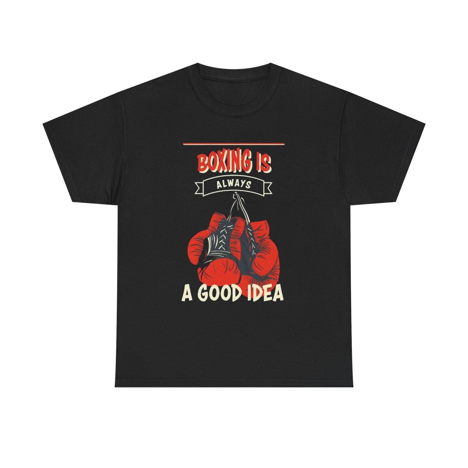 Men s and Women s T-shirts Boxing Is Always a Good Idea M