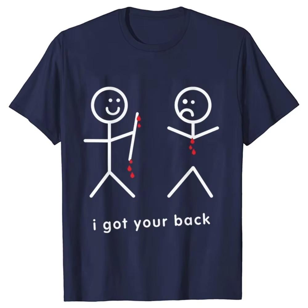 Funny I Got Your Back Novelty T Shirts Summer Style Graphic Tops Funny Streetwear Short Sleeve Tees Casual T-shirt Men Clothing
