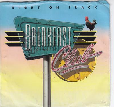 7inch Record BREAKFAST CLUB - Right On Track MCA52954 MCA 1987 US Dance & Electronica Used