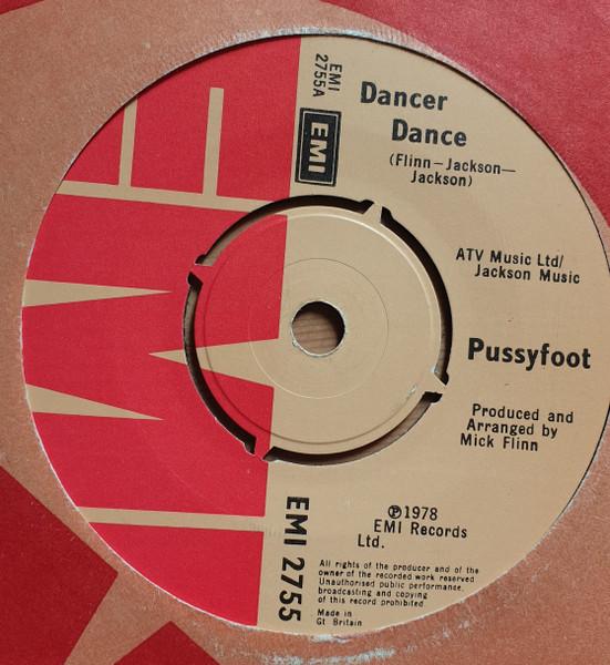 

7inch Record PUSSYFOOT - Dancer Dance EMI2755 EMI 1978 UK Dance & Electronica Used