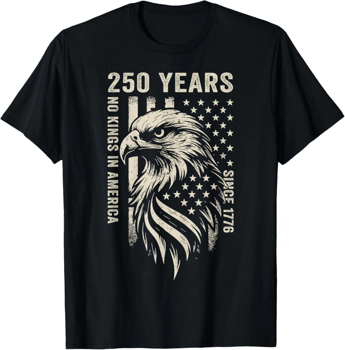 250 Years No Kings in America Since 1776 2026 We The People T-Shirt S