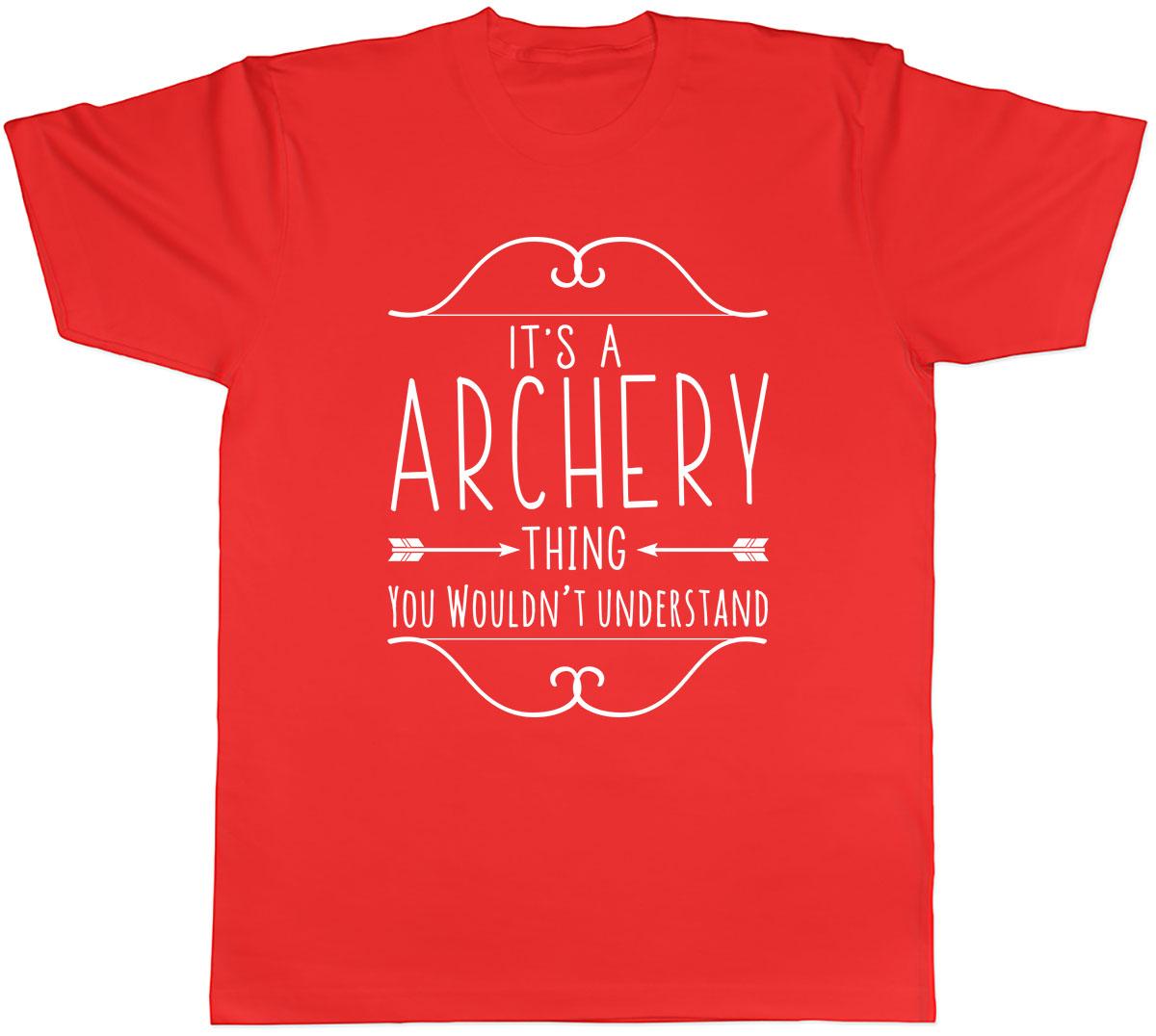 Its a Archery Thing You Wouldnt Understand Unisexs Unisex TShirt Tee S