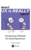 Bok What UX Is Really About : Introducing a Mindset for Great Experiences