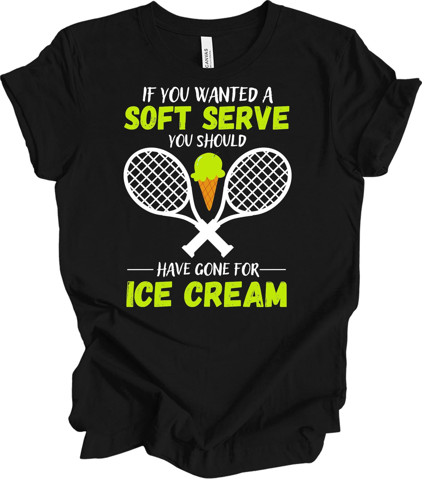 Soft Serve Tennis Shirt - Funny Ice Cream Tennis Gift Tee XL