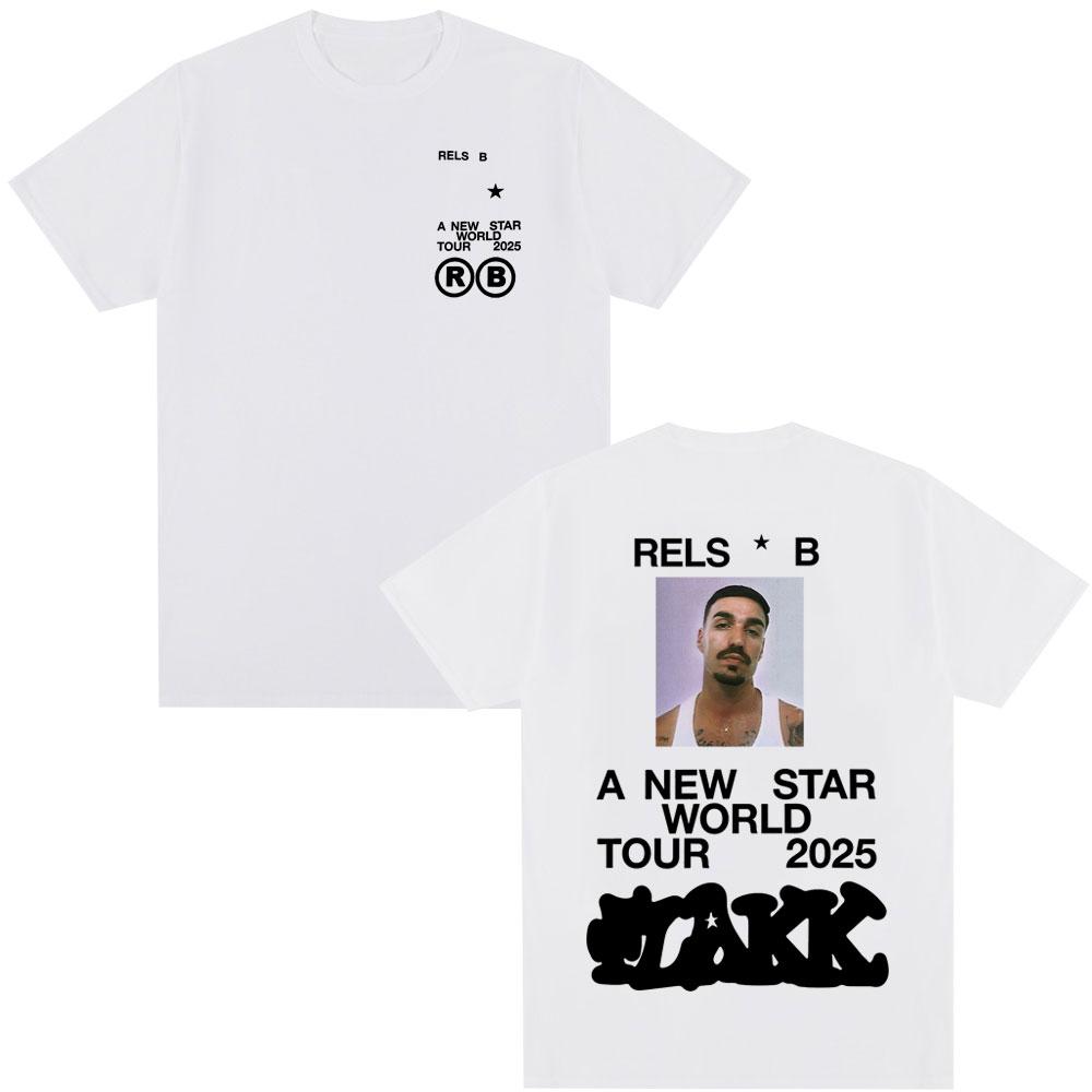 Rapper Rels B A New Star World Tour 2025 TShirt Unisexs Unisex Clothing Hip Hop TShirts Cotton Harajuku Cozy T Shirts Streetwear