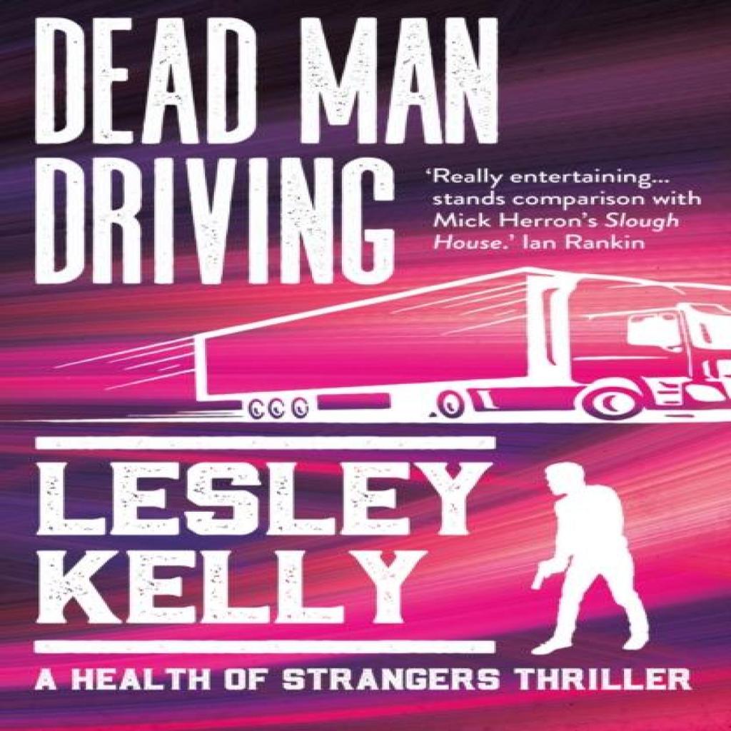 Dead Man Driving by Lesley Kelly Paperback Book 9781914518362