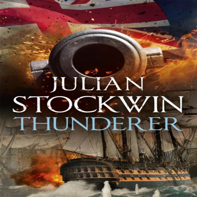 Thunderer by Julian Stockwin Hardback Book 9781473698840