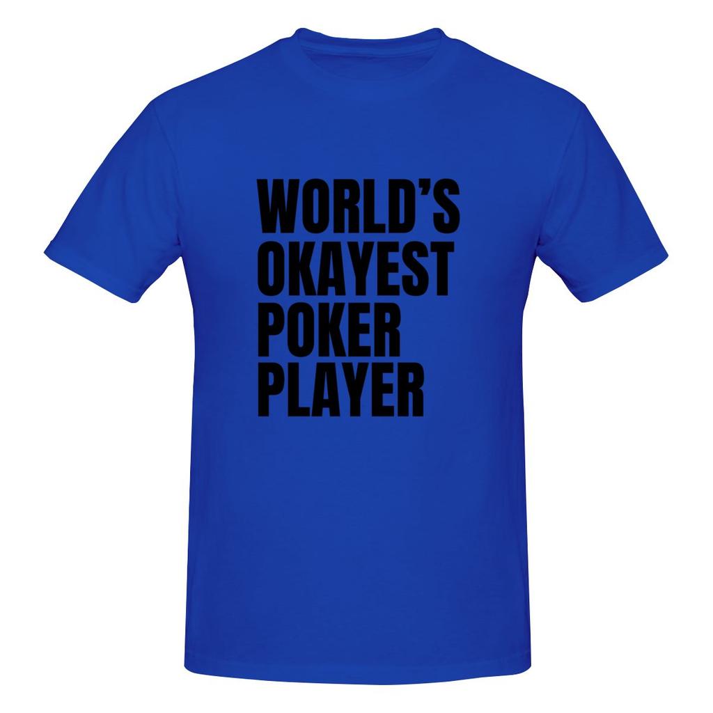 World S Okayest Poker Player Black Minimalist Tshirt Street Personality No Curling Basic Tee