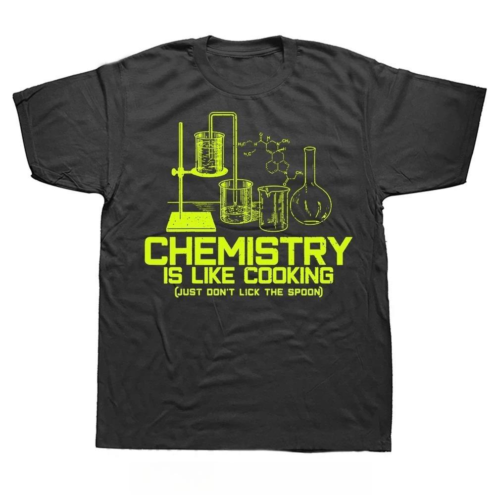Chemistry Is Just Like Cooking Fashion Oversized Tshirt Slogan Mens Clothing ONeck Funny Cotton Tshirt Joke Fitness T Shirt M