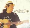 CD TAKU GOTO  Mellow Trip GDNC007 GARDEN GROVE MU 2014 Japan Japanese PopRock Used