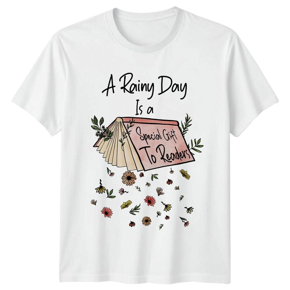 A Rainy Day Is a Special TShirt Book Lover Reading Book For Him And Her S