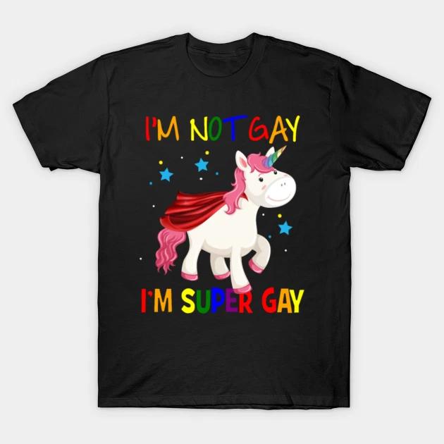 I'm Not gay am super gay T Shirt For Motorcycle Mens Birthday Novelty Funny Car