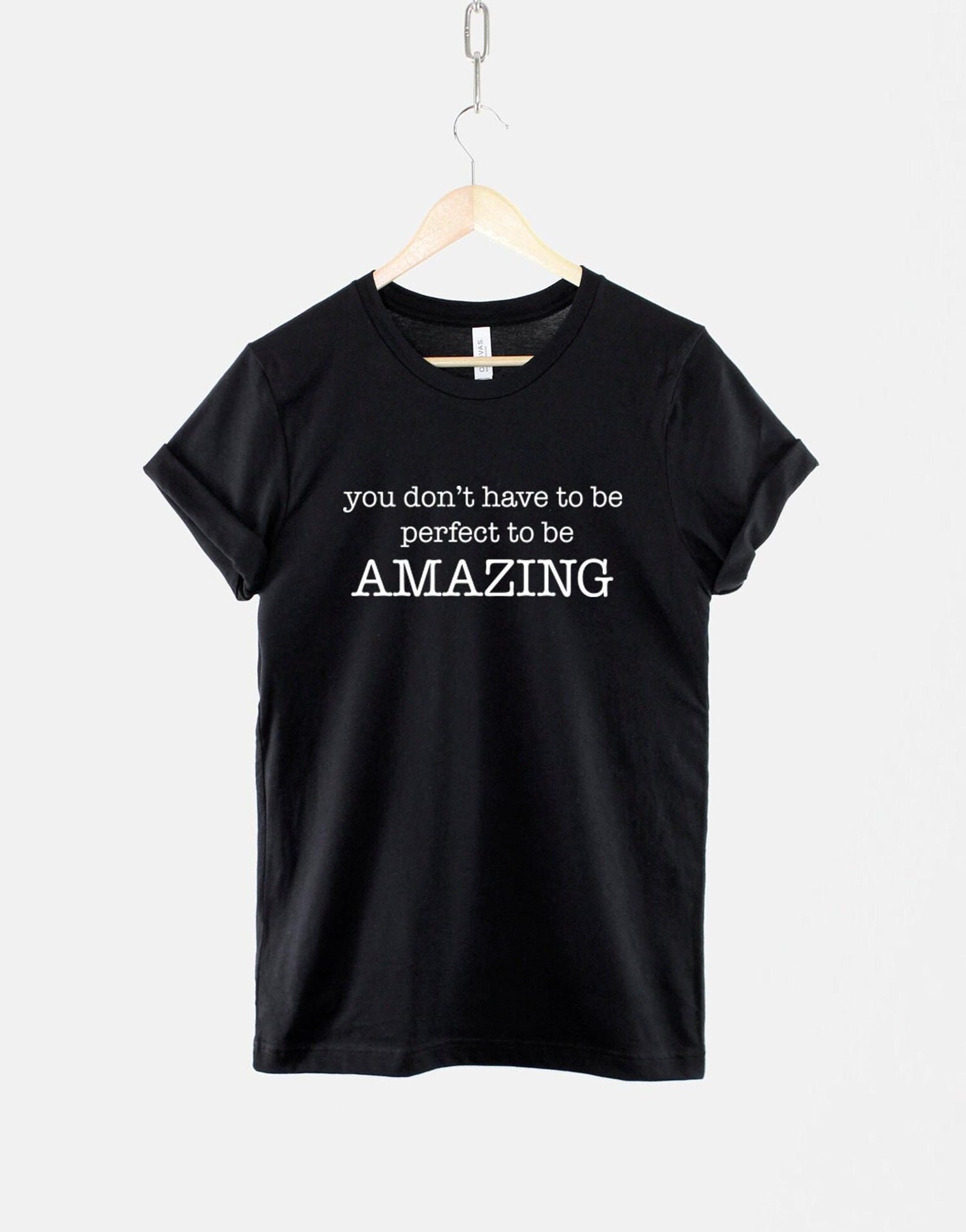 Inspirational Slogan T-Shirt: You Don t Have To Be Tee 3XL