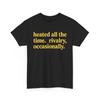 Ständig erhitzte gelegentliche Rivalität T-Shirt