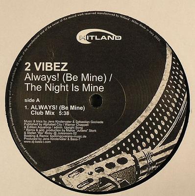 12-Zoll-Schallplatte 2 VIBEZ - Immer! (Sei mein) / The Night Is Mi HTL0502 Hitland 2005 Italien Dance & Electronica Gebraucht